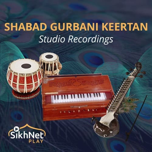 Shabad Gurbani Keertan Studio Recordings