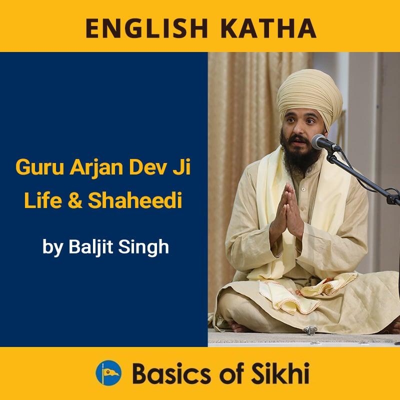 Guru Arjun Dev Ji Life and Shaheedi