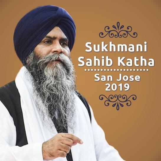 Sukhmani Sahib Katha - San Jose - 2019