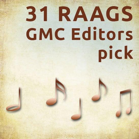 31 Raags (GMC Editor's pick)