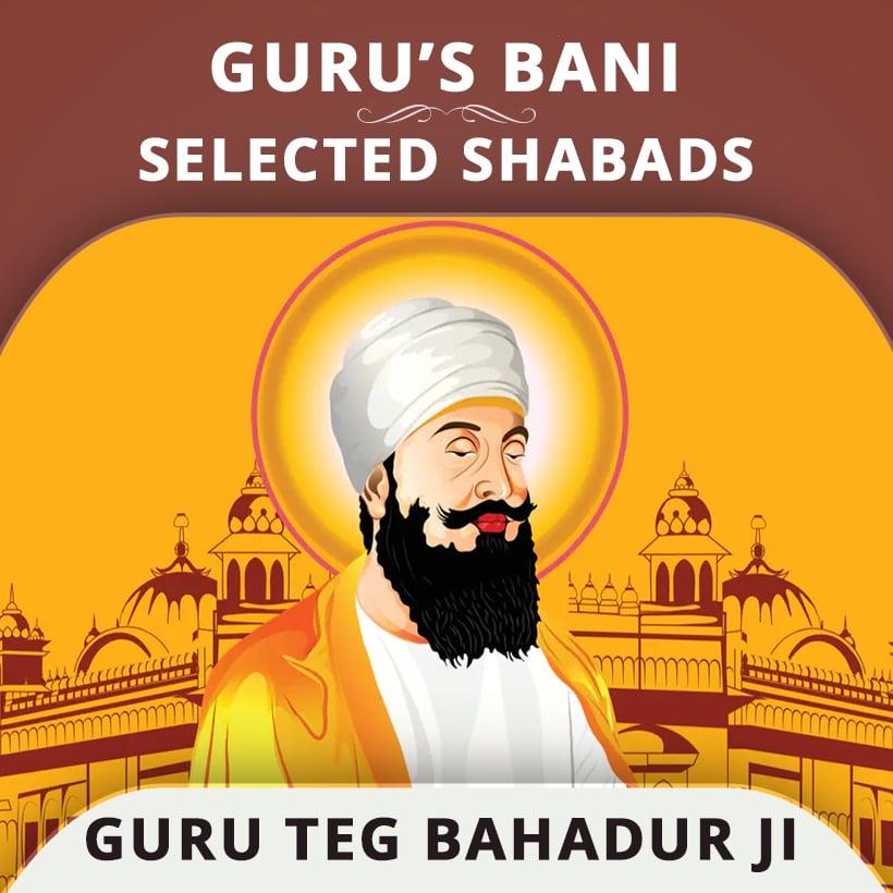 Shabads of Guru Teg Bahadur Sahib Ji