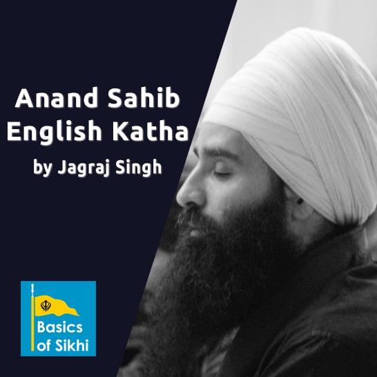 Anand Sahib English Katha - Basics of Sikhi