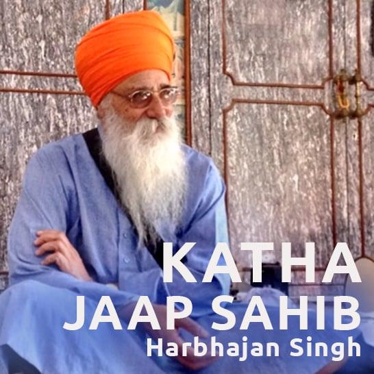 Katha: Jaap Sahib - Harbhajan Singh Dhudike