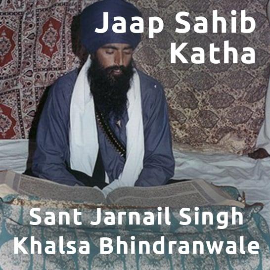 Jaap Sahib Katha - Sant Jarnail Singh Khalsa Bhindranwale 