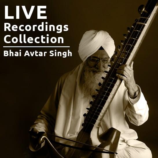 Live Recordings collection - Bhai Avtar Singh