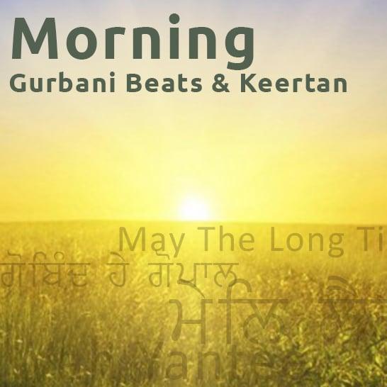 Morning Gurbani Beats & Keertan