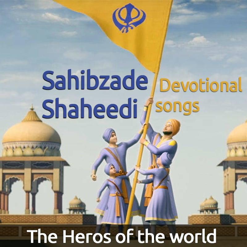 Sahibzade Shaheedi - Devotional Songs