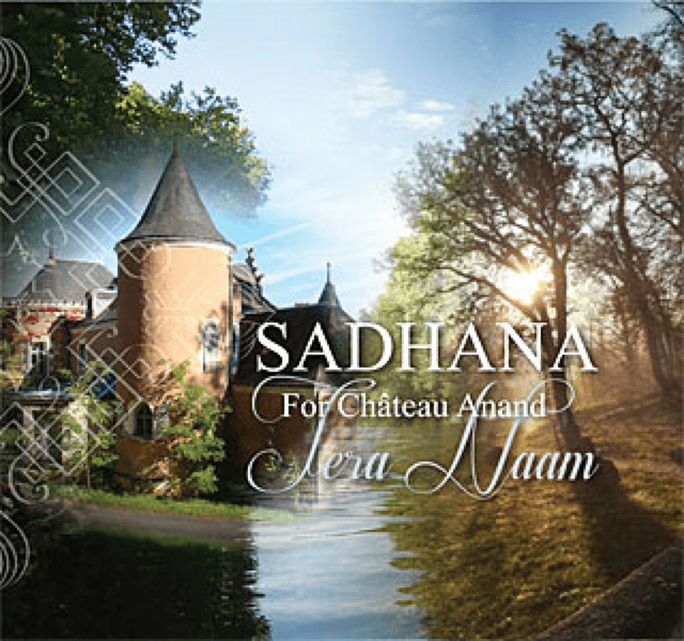 Sadhana For Chateau Anand
