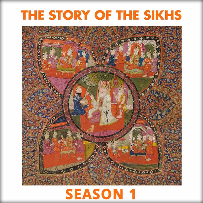 The Story of The Sikhs (S1) - Podcast