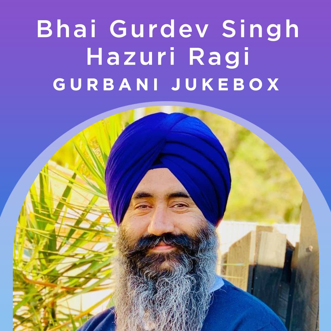 Bhai Gurdev Singh (Hazuri Ragi) - Gurbani Jukebox - Gurbani Collection ...
