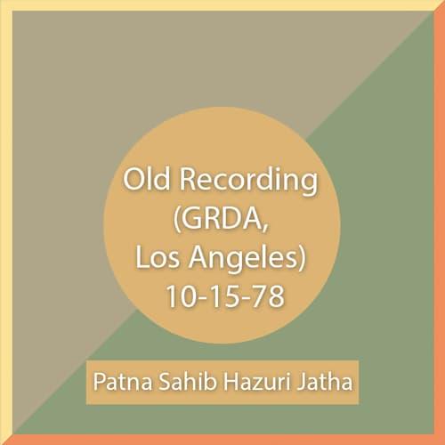 Old Recording (GRDA, Los Angeles) 10-15-78